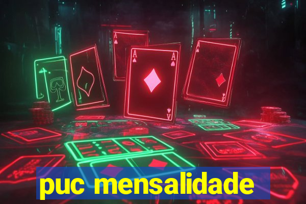 puc mensalidade